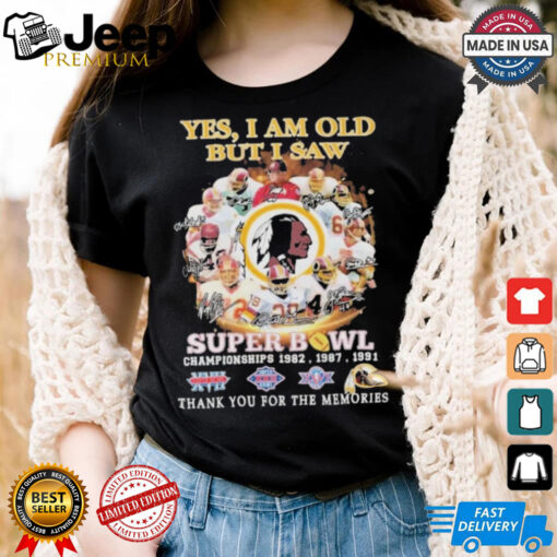 Official Washington Redskins Yes I Am Old But I Saw Redskins In Super Bowl T Shirt