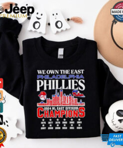 Official We own the east Philadelphia Phillies name skyline 2024 shirt