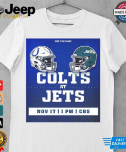 Official Week 11 For The Shoe Indianapolis Colts at New York Jets Nov 17 2024 t shirt