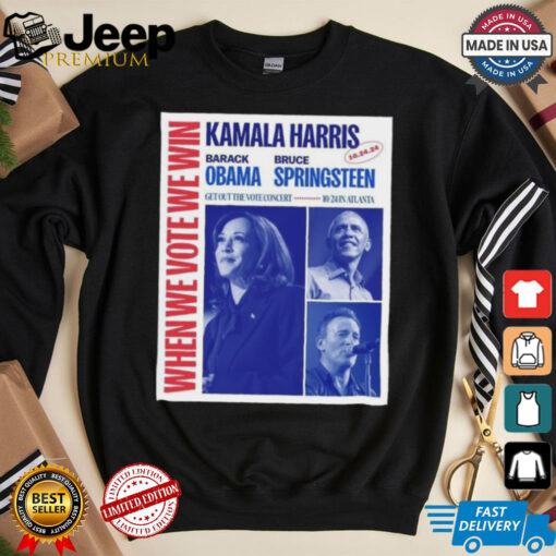 Official When We Vote We Win Kamala Harris Barack Obama Atlanta 24 Oct 2024 Poster Shirt