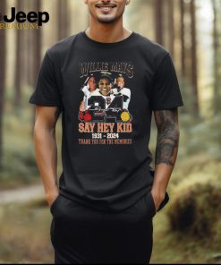 Official Willie Mays #24 Say Hey Kid 1931 2024 Thank You For The Memories Player Signature t shirt