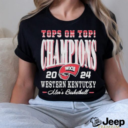 Official Wku men’s basketball top on top champions 2024 shirt