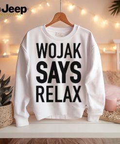 Official Wojak Says Relax Coq T shirt