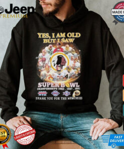 Official Yes I’m Old But I Saw Washington Redskins Super Bowl Championships Thank You For The Memories Signatures Shirt