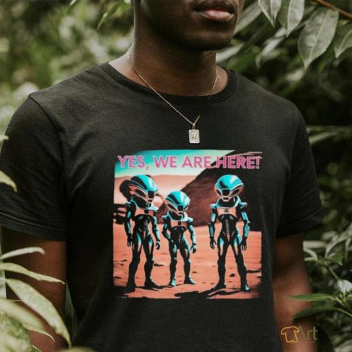 Official Yes aliens are here collection shirt