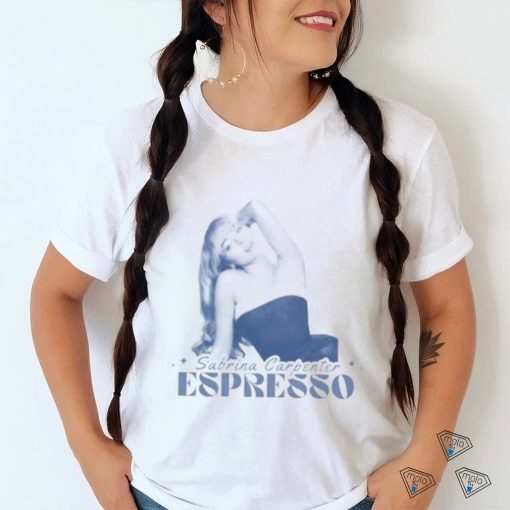 Official abrina Carpenter Espresso Shirt