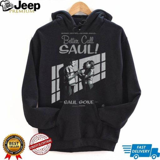 Official better Call Saul Saul Gone Poster 2024 shirt