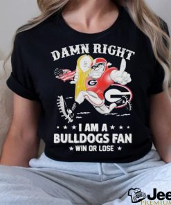 Official damn Right I am a Bulldogs Fan Win Or Lose Mascot 2024 T Shirt