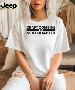 Official draft Combine Next Chapter Shirt