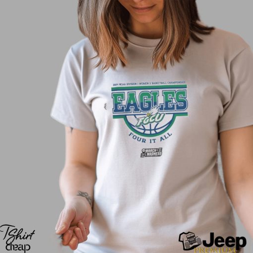 Official florida Gulf Coast Eagles 2024 Ncaa Division I Women’s Basketball Champions For It All Shirt