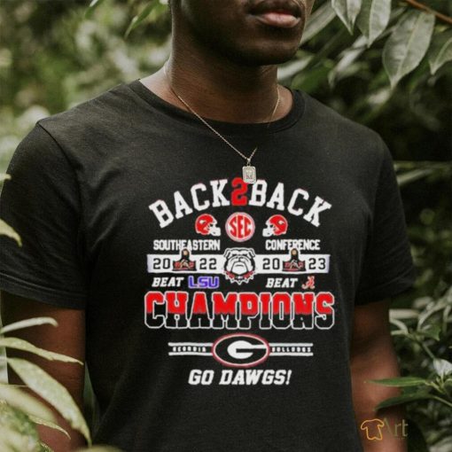 Official georgia Bulldogs Back 2 Back Southeastern Conference Champions Go Dawgs T Shirt