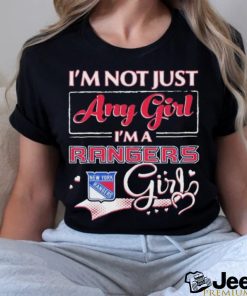 Official i’m Not Just Any Girl I’m A New York Rangers Girl Shirt