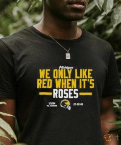 Official instntclassics Michigan We Only Like Red When It’s Roses shirt