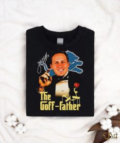 Official jared Goff The Goff Father Shirt