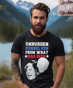 Official joe biden, Kamala harris unburden ourselves from what has been sniff shirt