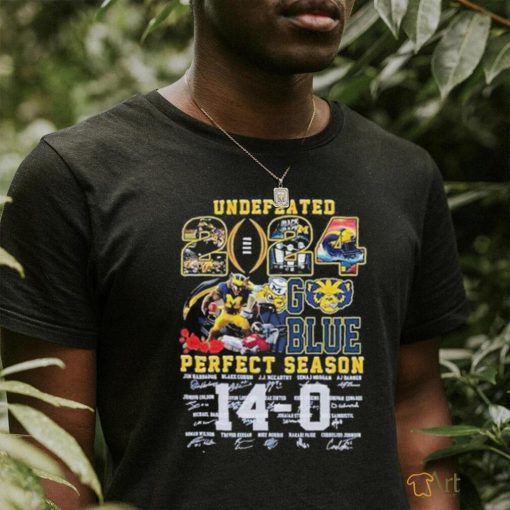 Official michigan Undefeated 14 0 Perfect Season Rose Bowl 2024 Champs Go Blue Shirt