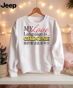 Official my Love Language Is Chinese Shirt