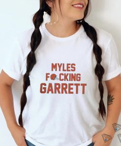 Official myles fucking garrett Cleveland browns NFL Shirt