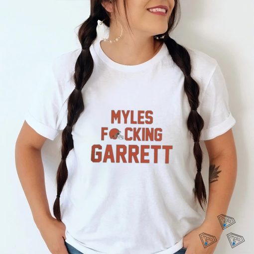 Official myles fucking garrett Cleveland browns NFL Shirt