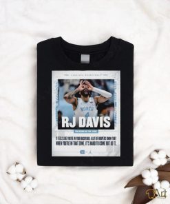 Official north Carolina Tar Heels Rj Davis On Being In The Zone Shirt