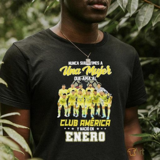 Official nunca subestimes a una mujer que ama al club America y bacio en wnwro shirt