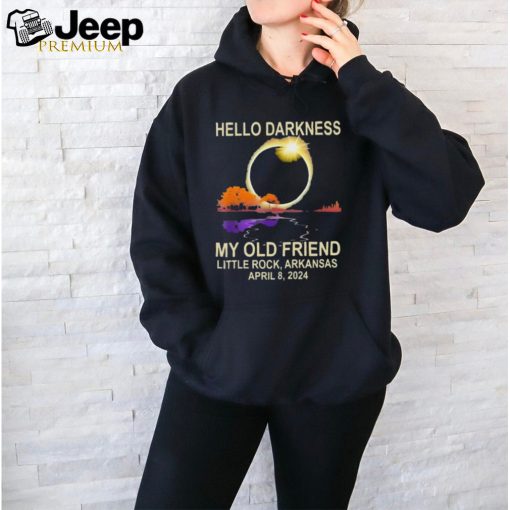 Official official Hello Darkness My Old Friend Little Rock Arkansas April 8 2024 Shirt