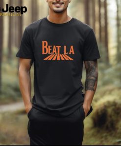 Official san Francisco Giants Beat LA Shirt