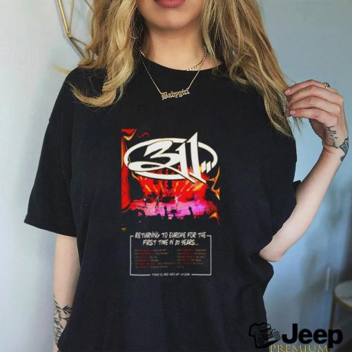 Official the 311 Returning To Europe For The First Time In 20 Years Poster Shirt