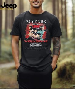 Official the Wolverine Hugh Jackman 2000 2024 24 Years Of The Memories T Shirt