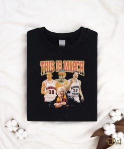 Official this is march Basketball retro shirt