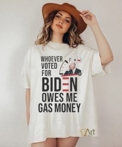 Official whoever Voted Biden Owes Me Gas Money 2024 Shirt