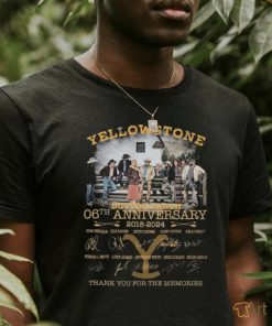 Official yellowstone Dutton Ranch 06th Anniversary 2018 2024 Thank You For The Memories Signatures Shirt