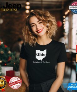 Ohio Birthplace Of The Moon t shirt