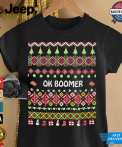 Okay boomer ugly Christmas shirt