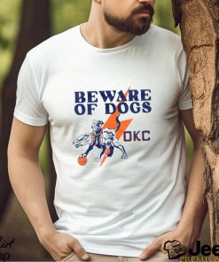 Oklahoma City Thunder Beware of dogs shirt