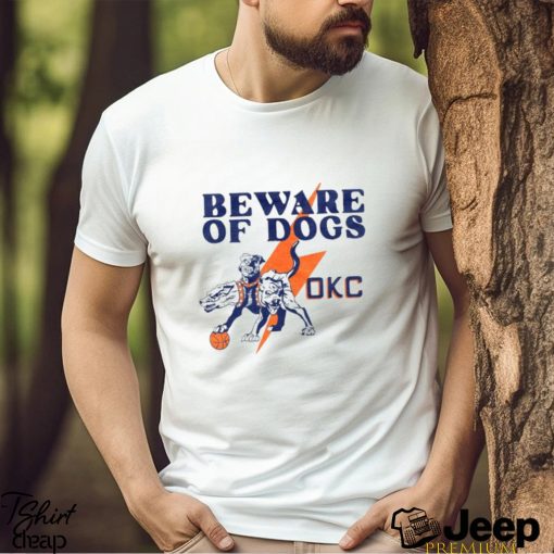 Oklahoma City Thunder Beware of dogs shirt