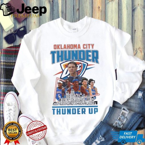 Oklahoma City Thunder Team Players 2024 Thunder Up Skyline Shirt