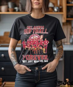 Oklahoma Softball Forever Not Just When We Win Shirt