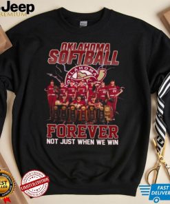 Oklahoma Sooners Softball Forever Fan Not Just When We Win Shirt