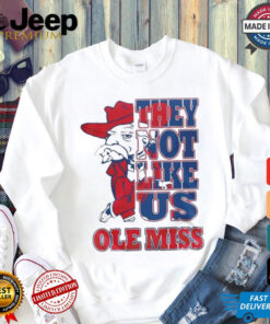 Ole Miss Rebels They Not Like Us T Shirt