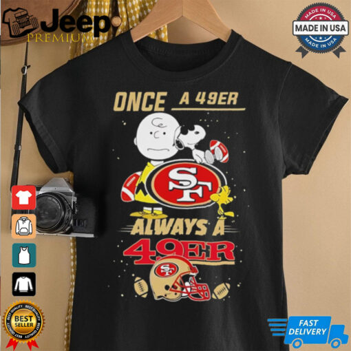 Once A 49er Always A 49er Cute Snoopy shirt