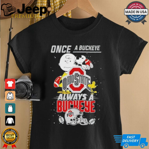 Once A Buckeye Always A Buckeye Cute Snoopy shirt