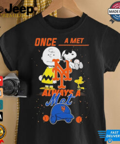 Once A Met Always A Met Cute Snoopy shirt