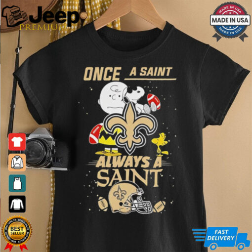 Once A Saint Always A Saint Cute Snoopy shirt