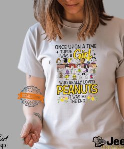 Once Upon A Time Wasa Goal Who Really Loved Peanuts It Was Me The End Shirt