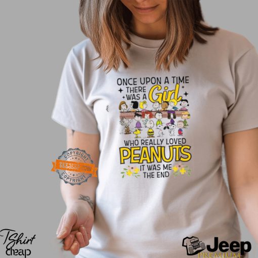 Once Upon A Time Wasa Goal Who Really Loved Peanuts It Was Me The End Shirt