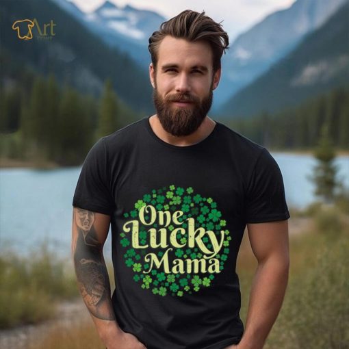 One Lucky Mama Funny St Patrick’s Day T shirt