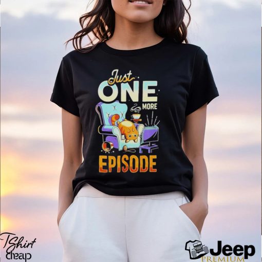 One More Episode Cat Shirt