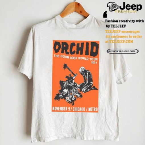 Orchid Nov 9 2024 At Metro In Chicago IL Poster shirt