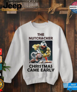 Oregon Duck The Nutcracker Ohio Christmas Came Early Shirt